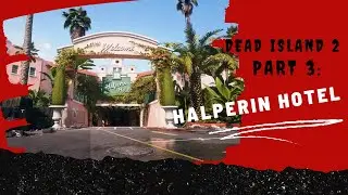 Dead Island 2: Main Story. Coop Gameplay: Episode 3.