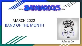Jules & Co.: SR March 2022 Band of the Month