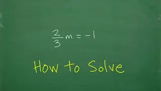 Equation with a Fraction &ndash; How to SOLVE Step-by-Step&hellip;