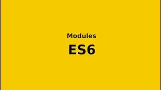 ES6 modules