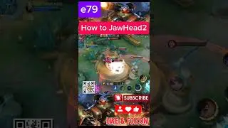 E79 #jawhead #jawheadmlbb #jawheadmobilelegends#mlbb #mobilelegends #gameplay #tricks #viral #shorts