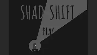 Shadeshift (Gameplay Walkthrough)