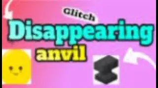 Disappearing anvil glitch