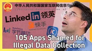 Cyberspace Administration of China Cites 105 Apps for Illegal Personal Data Collection 🤔