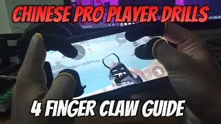 4 Finger Claw Chinese Pro Player Drills - Pubg Mobile Guide/Tutorial