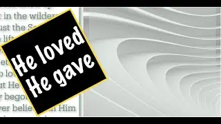 John 3:14-16  -  God So Loved The World (version 2)