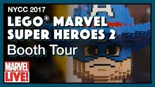 LEGO Marvel Super Heroes 2 Booth Tour on Marvel LIVE! NYCC 2017