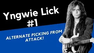 Improve Your Alternate Picking With This Cool Yngwie Lick - Full lesson and tab!