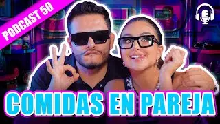 JO-DA ❤️- COMIDAS EN PAREJA🍔🌮  -PODCAST 50