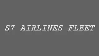 S7 AIRLINES FLEET