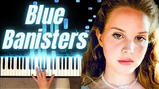 Blue Banisters by Lana Del Rey - Piano Cover