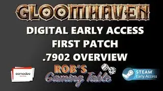 Gloomhaven Digital Early Access | Patch v.7902 Overview
