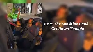 Get Down Tonight - KC & The Sunshine Band (Sped Up)