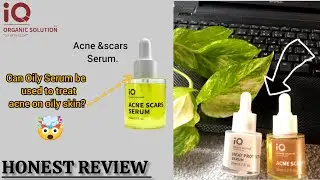 IQ organic solution || product Reviews || acne&scars serum , heat protection serum honest Review