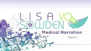 LISA SOWDEN | Medical Voiceover Demo