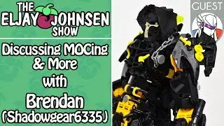 The Eljay Johnsen Show | Discussing MOCing & More with Brendan (Shadowgear6335)