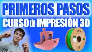 Empieza a IMPRIMIR en 3D (con &eacute;xito) | Curso Impresion 3D #2