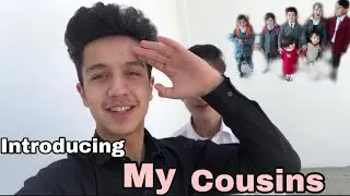 Introducing my cousins!!! | Pashto Vlog | MFA Vlog | Swat