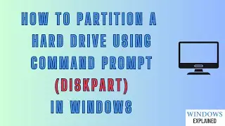 How to Partition a Drive with DISKPART in Command Prompt