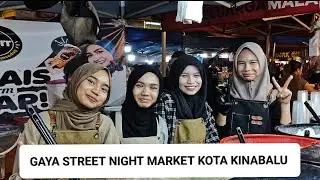 Bizarre Gaya Street Night Market KOTA KINABALU - SABAH - MALAYSIA