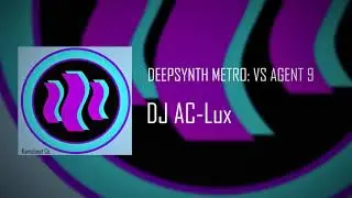 DEEPSYNTH METRO: VS AGENT 9