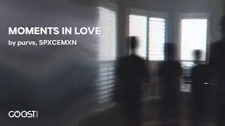 purvs, SPXCEMXN - MOMENTS IN LOVE (Official Audio)