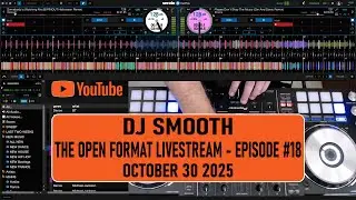 Dj Smooth - The Open Format Show - Episode #18