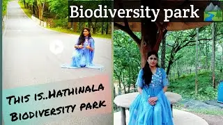 Biodiversity park 🏞️|| Hathinala #renukoot#viralvideo #ytvideo  @explorethewayoflife8946