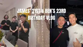 JAMES' 21ST + BEN'S 23RD BDAY VLOG! | Hezzavlogs