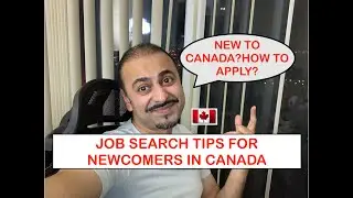 How to Apply for Jobs in Canada as Newcomer| Job Search Tips and Strategies for Newly Landed !