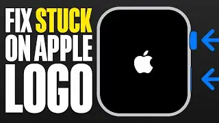 How To Fix Apple Watch Series 10 Stuck On Apple Logo