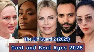 The Old Guard 2 (2025) | Cast and Real Ages 2025 | Charlize Theron, KiKi Layne,...