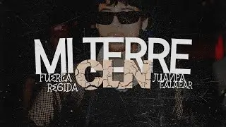 Fuerza Regida, Juanpa Salazar - Mi Terre CLN | Letra
