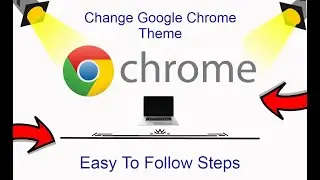 How To Change Google Chrome Theme