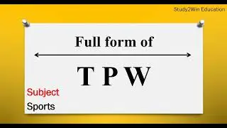 TPW ka full form l Full form of TPW in English l Subject   Tough Players Win