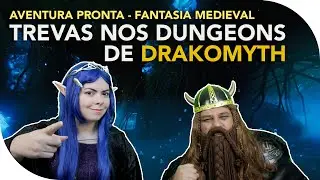 Aventura Pronta - Trevas nos Dungeons de Drakomyth | Canal Nerd & Nerd