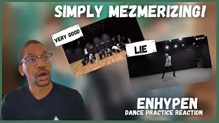 ENHYPEN 'VERY GOOD' & 'LIE' Dance Practice/Cover REACTION | JUST WOW!