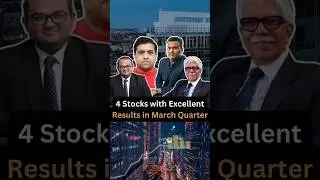 4 Stocks with Excellent Results in March Quarter!