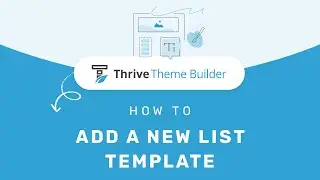 How to Add a New List Template in Thrive Theme Builder