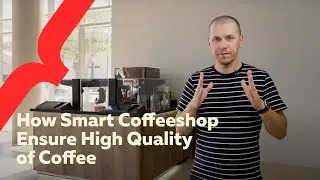 How Smart Coffeeshop Ensure High Quality of Coffee