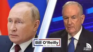 Russians Suffer as Putin Invades | Bill O'Reilly