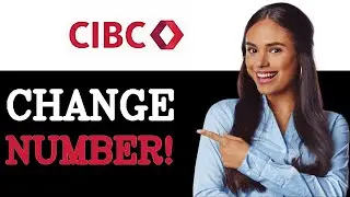 How To Change Phone Number On CIBC (2025)