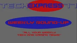 Weekly Round-Up: 7th - 13th