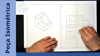 Como desenhar uma peça Isométrica - Tripla Projeção Ortogonal