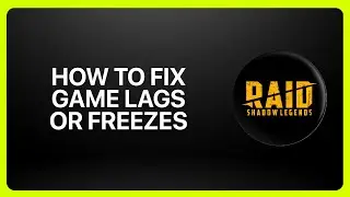How To Fix Game Lags Or Freezes In Raid Shadow Legends ! Tutorial