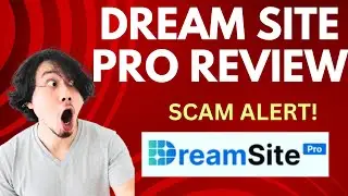 Dream Site Pro Review | What it is? SCAM ALERT!