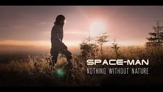 Space-man - Nothing Without Nature (official video)
