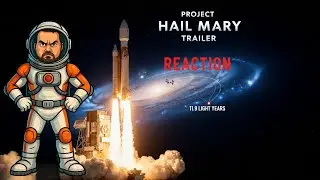 Project Hail Mary Official Trailer Reaction & Breakdown