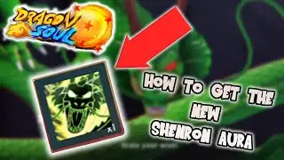 ROBLOX | Dragon Soul | How to Get the *NEW* Shenron Aura
