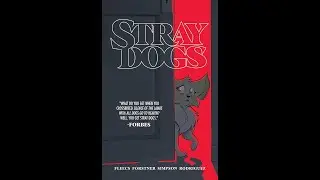 Stray Dogs  (Comic Review)